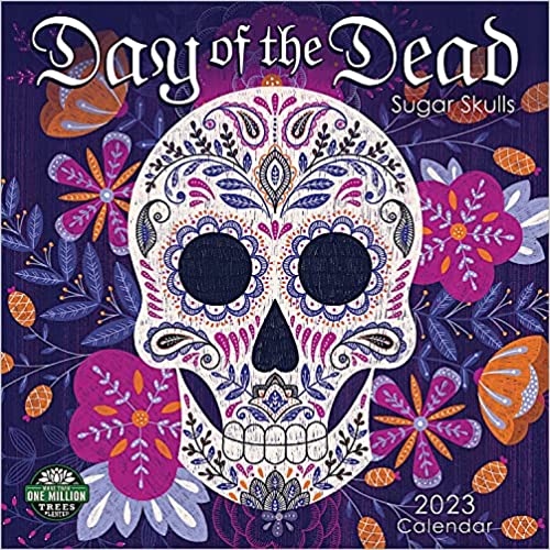 Day of the Dead 2023 Wall Calendar: Sugar Skulls | 12" x 24" Open