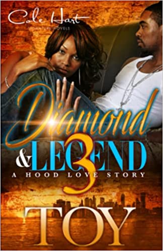 Diamond & Legend 3: A Hood Love Story: The Finale