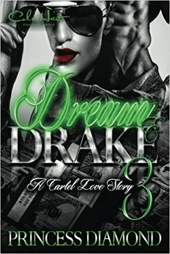 Dream & Drake: A Cartel Love Story 3