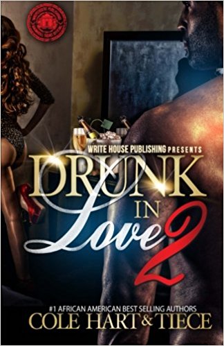 Drunk In Love: An Original Love Story 2