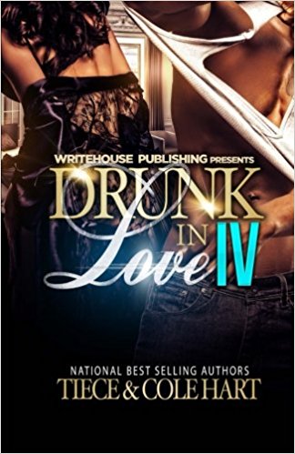 Drunk In Love: An Original Love Story 4