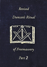 Revised Duncan's Ritual Of Freemasonry Part 2