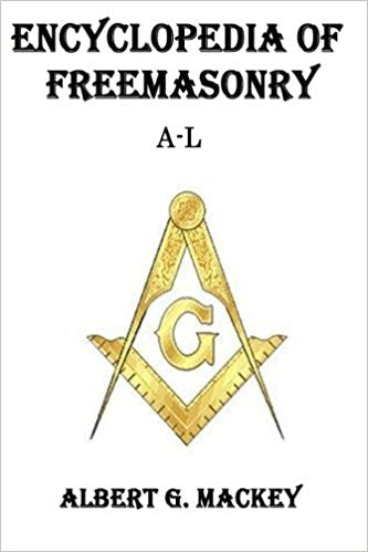 Encyclopedia of Freemasonry (A-L)