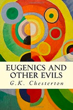 Eugenics  and Other Evils