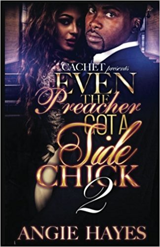 Even The Preacher Got A Side Chick 2