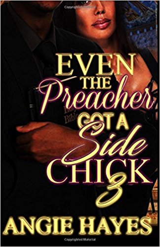 Even The Preacher Got A Side Chick 3