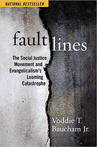 Fault Lines: The Social Justice Movement and Evangelicalism's Looming Catastrophe Hardcover