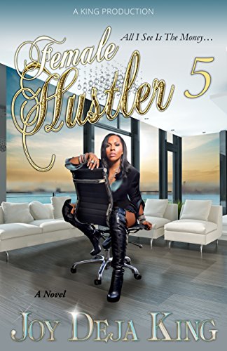 Female Hustler 5: All I See Is The Money