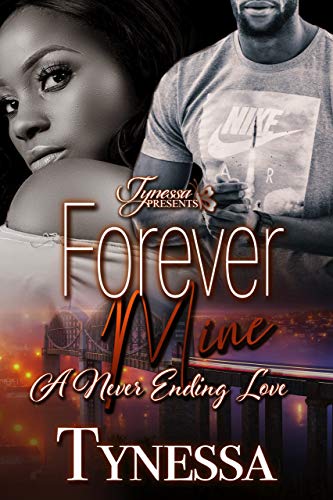 Forever Mine: A Never Ending Love