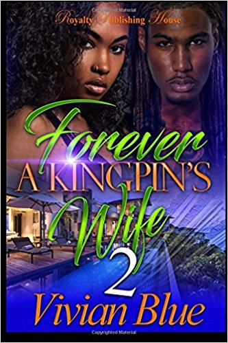 Forever a Kingpins Wife 2