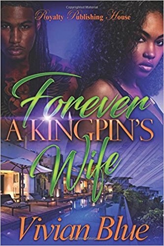 Forever a Kingpins Wife
