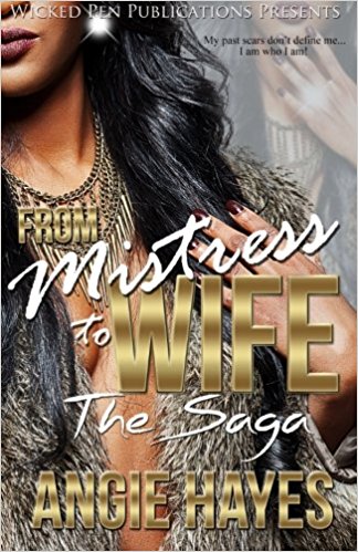 From Mistress to Wife: The Saga