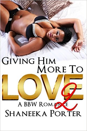Giving Him More To Love: A BBW Romance 2