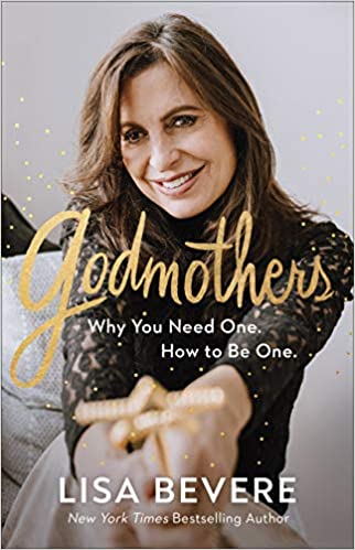 Godmothers: Why You Need One. How to Be One. Hardcover