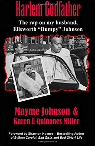 Harlem Godfather: The Rap on My Husband,  Ellsworth “Bumpy” Johnson