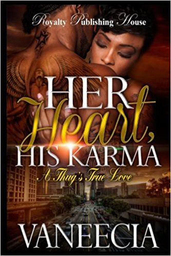 Her Heart, His Karma: A Thugs True Love