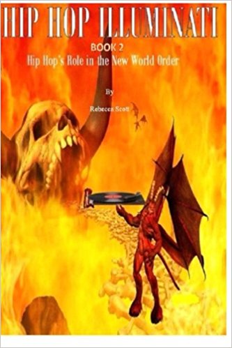 Hip Hop Illuminati Book 2: Hip Hop's Role in the New World Order