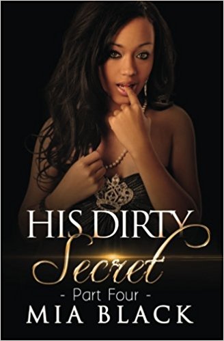 His Dirty Secret 4 (Side Chick Confessions)