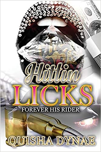 Hittin Licks: Forever his Rider