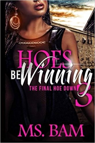 Hoes Be Winning 3: The Final Hoe Down