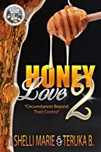 Honey Love 2: Circumstances Beyond Control