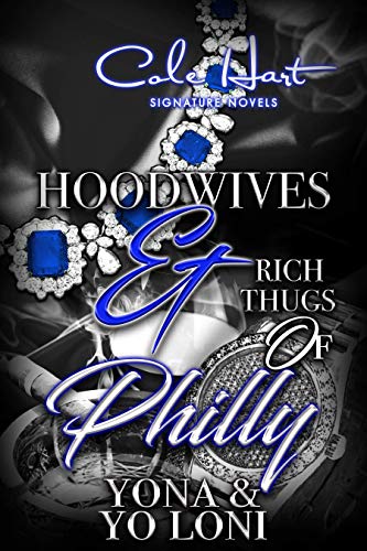 Hoodwives & Rich Thugs of Philly