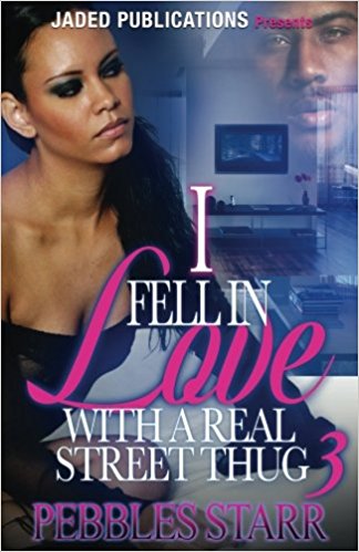 I Fell In Love with a Real Street Thug 3 The Finale