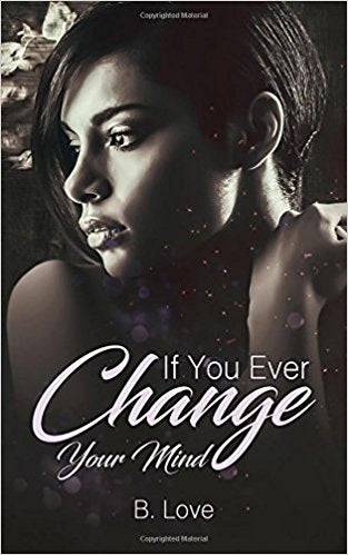 If You Ever Change Your Mind