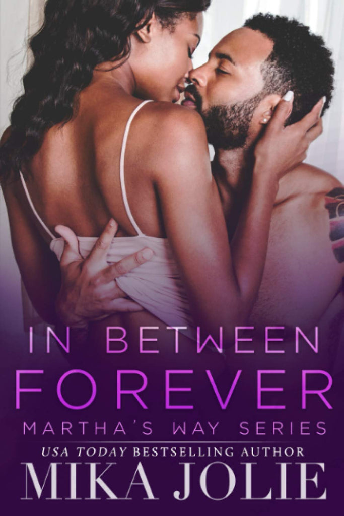 In Between Forever: A Small Town Romance (Martha's Way)