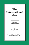 The International Jew - The World’s Foremost Problem:  Volume 1