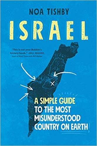 Israel: A Simple Guide to the Most Misunderstood Country on Earth Hardcover