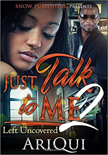 Just Talk To Me 2: Left Uncovered