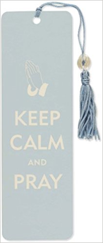Keep Calm and Pray
