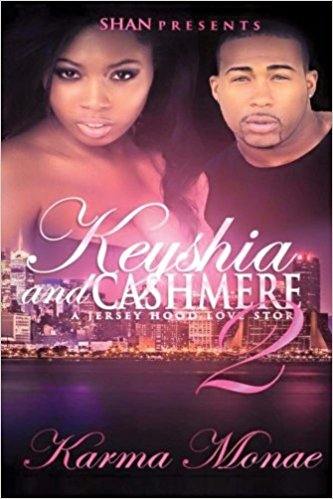 Keyshia and Cashmere: 2 A Jersey Hood Love Story