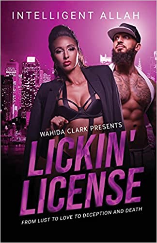 Lickin' License: From Lust to Love to Deception and Death