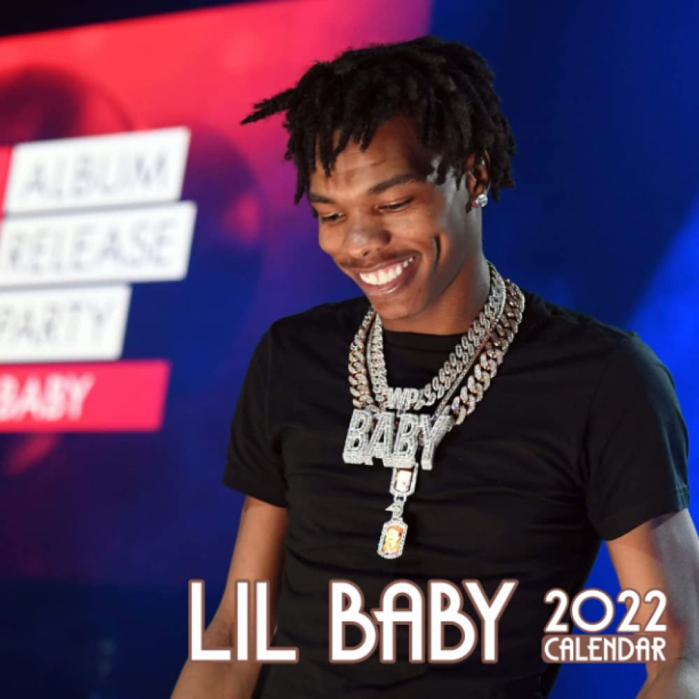 Lil Baby 2022 Calendar