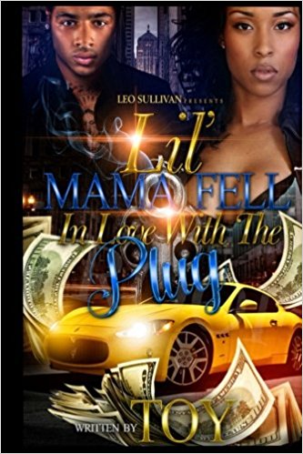 Lil Mama Fell In Love With The Plug (Volume 1)