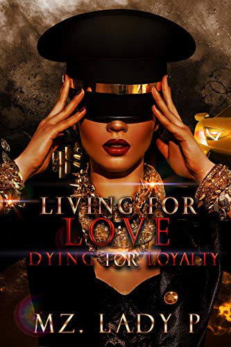 Living For Love Dying For Loyalty