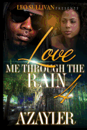 Love Me Through The Rain 4