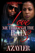 Love Me Through The Rain 3