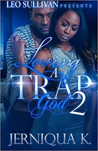 Loving A Trap God 2