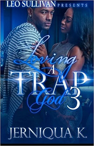 Loving A Trap God 3