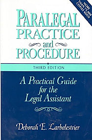 Paralegal Practice and Procedure : A Practical Guide for the Legal Assistant