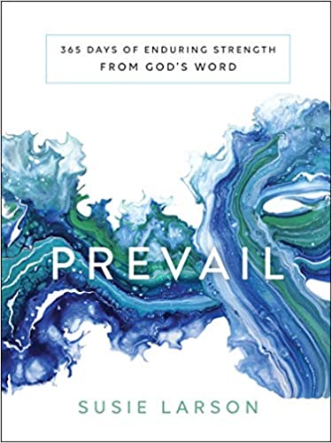 Prevail: 365 Days of Enduring Strength from God's Word Hardcover