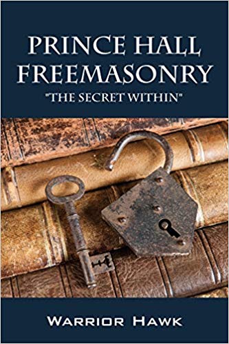Prince Hall Freemasonry: The Secret Within: