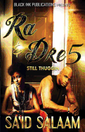 Ra & Dre 5: Still Thuggin