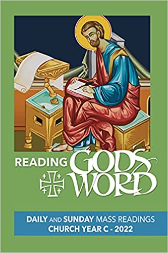 Reading God’s Word 2022 Daily and Sunday Mass Readings for Church Year C, 2022