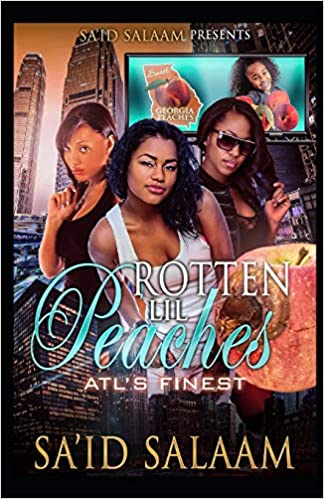 Rotten Lil Peaches: Atl's Finest