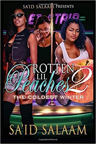 Rotten Lil Peaches 2: The Coldest Winter