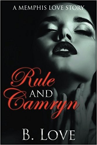 Rule and Camryn: A Memphis Love Story